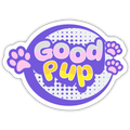 Good Pup Cute Vinyl Sticker