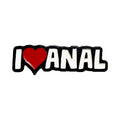 Geeky & Kinky I Heart Anal Enamel Pin
