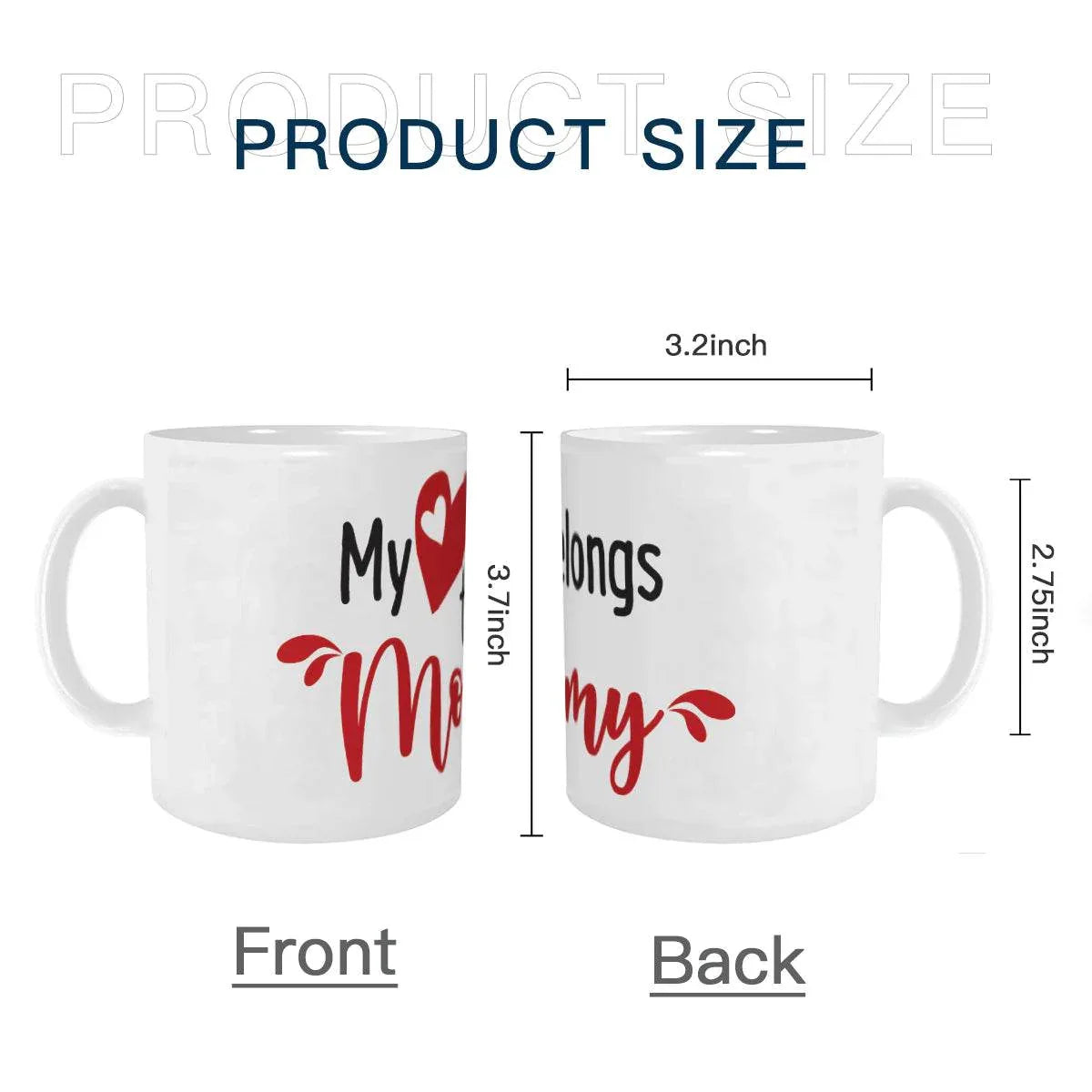My Heart Belongs To Mommy Mug