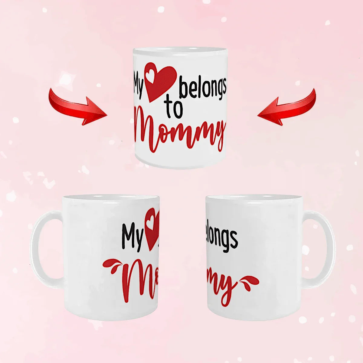 My Heart Belongs To Mommy Mug