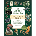 The Green Witch's Sticker Book: 600+ Enchanting Stickers Inspired by Green Magic - Paperback